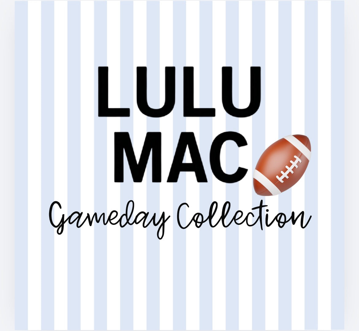 Lulu Mac x Gameday