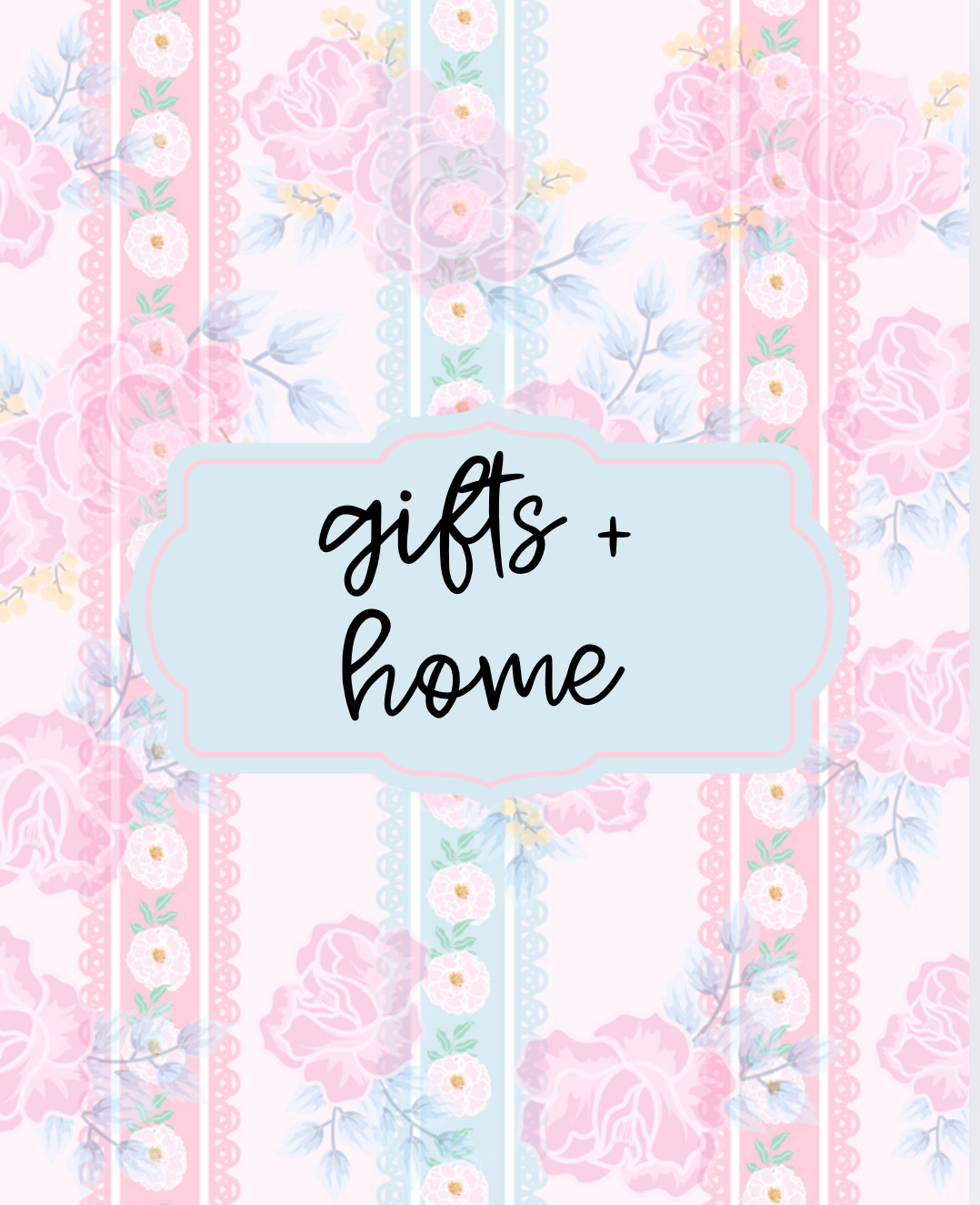 Gifts + Home Decor