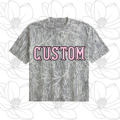 Camo Tshirt- CUSTOM